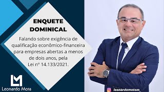 Falando sobre exigência de balanço para empresas abertas a menos de dois anos - Lei nº 14.133/2021.