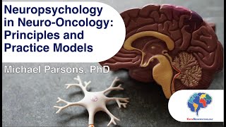 Neuropsychology in Neuro-Oncology: Principles and Practice Models