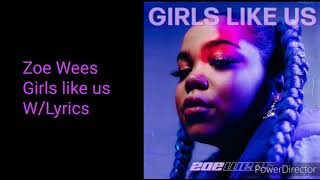 Zoe Wees - Girls Like Us (Lyrics)