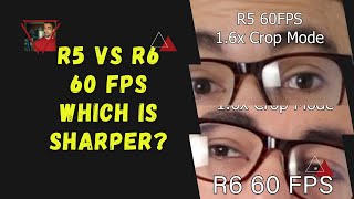 Canon R5 & R6 | Which has SHARPER 4K 60? Surprised at the results...