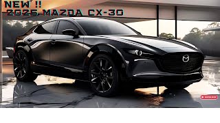 Revealed!! Mazda CX-30 Hybrid 2025 - Exclusive First Look!