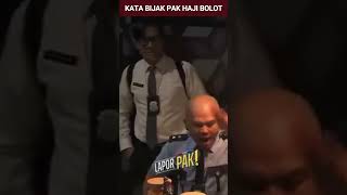 Ini serius 'Kata Bijak Pak Haji Bolot' yang inspiratif..!