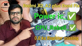 Redmi A2/A2 Plus dead solution@MOBILHOSPITALCARE