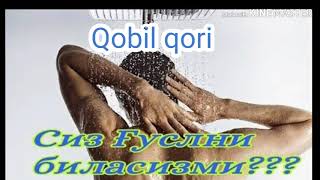 G'usl qilish.Qobil qori