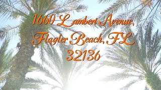 1660 Lambert Avenue, Flagler Beach, FL 32136