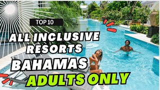 TOP 10 Best Bahamas Adults-Only All-Inclusive Resorts