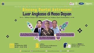 BINCANG SANTAI ASTRONOMI - LUAR ANGKASA DI MASA DEPAN