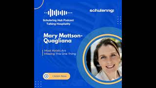 Ep.93 Mary Mattson-Quagliana | Most Hotels Are Missing This One Thing