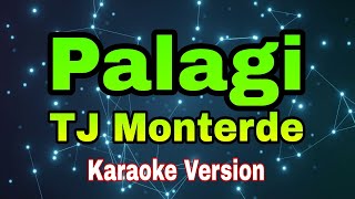 Palagi - TJ Monterde/karaoke version #mix #karaoke