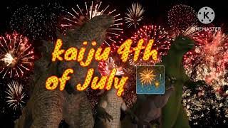 kaiju 4th of July (2024) 🎆