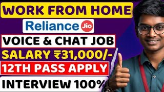 JIO Work From Home Jobs 2024 | Voice & Chat Job 😍| 12th Pass Job | Online Jobs | Latest Remote Jobs