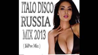 Italo Disco Russia Mix 2013 ( JiiPee Mix )