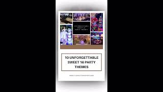 10 Unforgettable Sweet 16 Party Themes