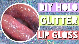 DIY HOLO GLITTER LIPGLOSS