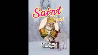 Saint Says | St. Nicholas - Sosok yang Menjadi Ide Karakter Sinterklas #shorts #santa #love #god #me