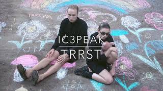 IC3PEAK - TRRST feat. Zillakami (432hz)