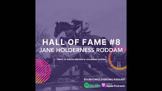 Eventing Podcast Classics:  Hall of Fame #8 Jane Holderness Roddam