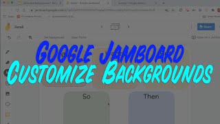 Customizing Jamboard Backgrounds