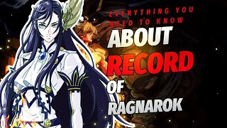 Everything You Need to Know About RECORD OF RAGNAROK