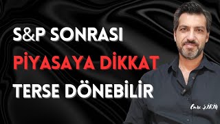 PİYASAYA DİKKAT! NOT ARTTI AMA! SATIŞ GELEBİLİR | Emre ŞİRİN #spglobal #borsa #dolar