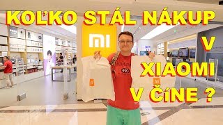 Nákup v XIAOMI obchode v Číne | VLOG 75