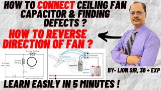 How to connect Capacitor in Fan I Installing New Fan I Changing Rotation of Fan & Finding Defects I