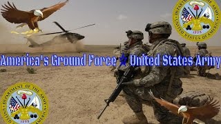 America's Ground Force ☆ United States Army