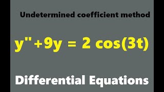 y"+9y=2cos(3x) Solve by Undetermined coefficient method