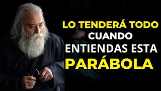 Usted tendrá TODO. Cuando usted entiende esta parábola...            [Prosperidad es Natural]