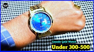 CASADO Gold Watch🔥| Day & Date Functioning🔥| Water Resistant⚡| Under 300-500⚡| Deepak Wala Tech |