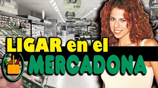 LIGAR en el MERCADONA 🤣🍍❤️Parodia "Corazón Congelado - Pastora Soler"