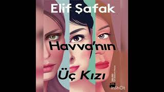 #elifşafak #havvanınüçkızı