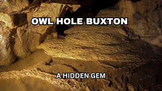 OWL HOLE Buxton (Hidden Gem)