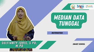 MATEMATIKA-MEDIAN DATA TUNGGAL | SULFIANTY IDRIS, S Pd, M Pd