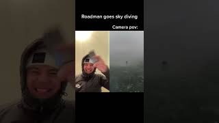 Roadman goes sky diving