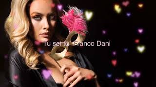 ❣️ Tu sei tu Franco Dani ❣️