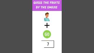 Guess the Fruits by Emojis #shorts