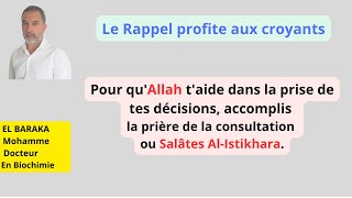 Si tu veux prendre les bonnes décisions dans ta vie  Alors, accomplis La prière de la consultation