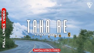 TAHA RE ☆ SANTALI VIDEO SONG ☆ PUNAM MURMU ☆ @SantaliLyricsVideo