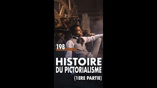 [#NSF 198] - Photographie : histoire du mouvement pictorialiste (1ere partie)