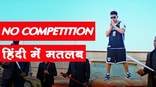 No Competition song meaning in Hindi