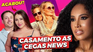 CASAMENTO AS CEGAS NEWS: CLIMÃO EM HOTEL, CASAL SEPARADO E BEBÊ CHEGANDO?