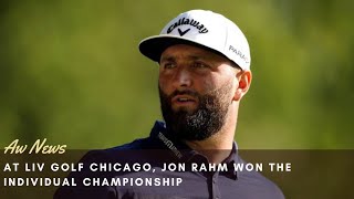 Jon Rahm Is Crowned LIV Champion For His Second Title On The Breakaway Circuit In Chicago