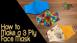 How to Make a 3 Ply Face Mask