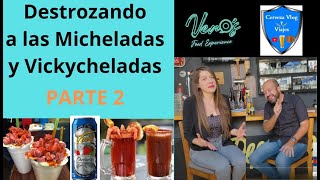 DESTROZANDO A LAS MICHELADAS Y VICKYCHELADAS PARTE 2-- 2/2