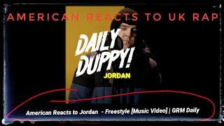 American Reacts to Jordan Daily Duppy | GRM Daily #jordan #grmdaily  #drepeso23 #grm #uk #london