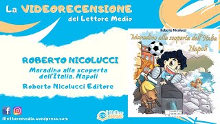 La videorecensione del Lettore Medio - Maradino alla scoperta dell'Italia. Napoli