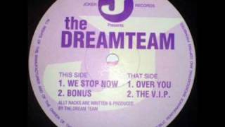 The Dream Team - We Stop Now