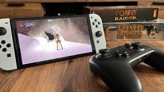 Replaying the original Tomb Raider on Nintendo Switch!