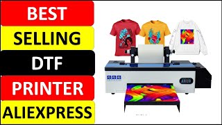 Top 10 Best Selling DTF Printer in 2023 on AliExpress